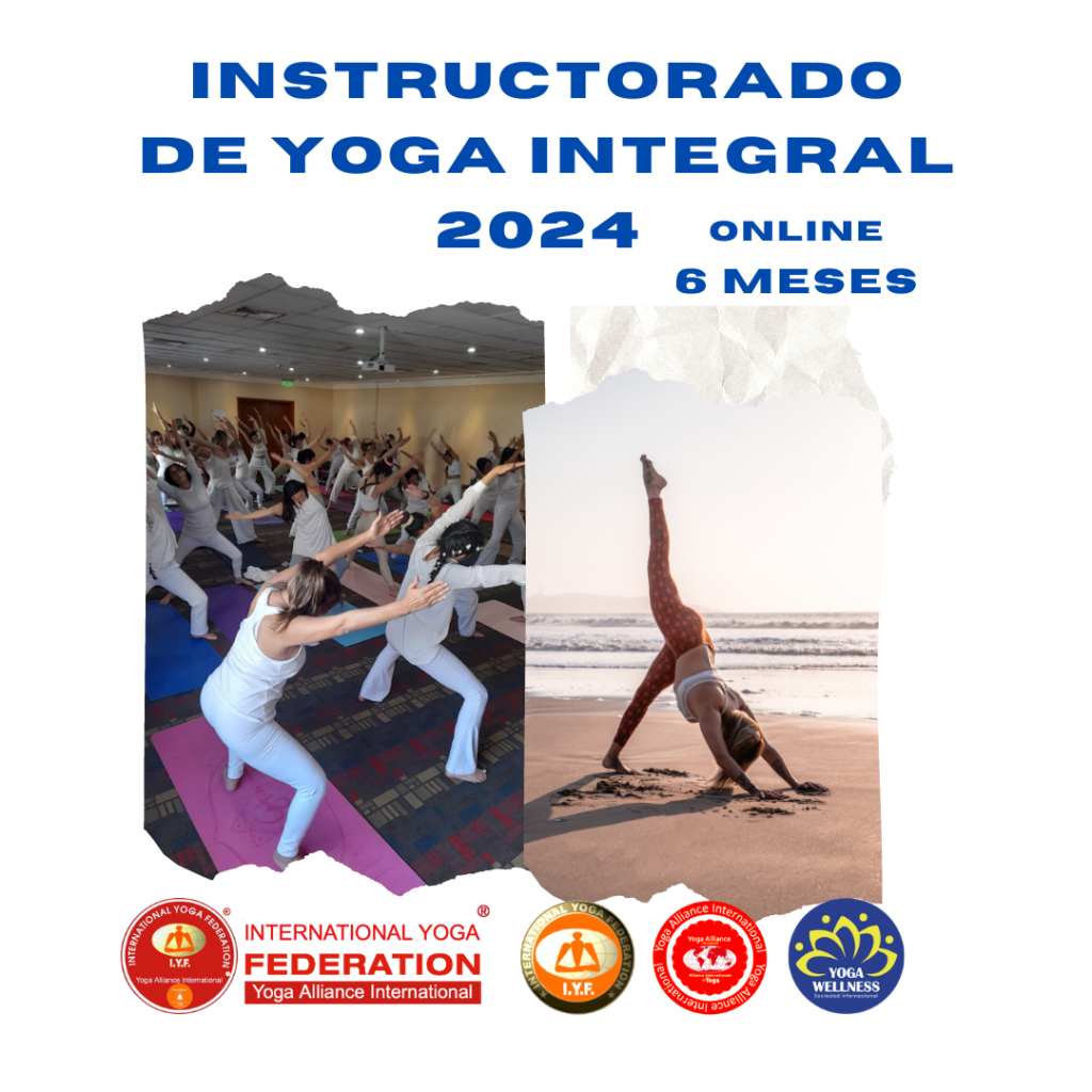 Instructorado de Yoga integral 2024, certificaciones internacional por la federación internacional de yoga y yoga alliance internacional.